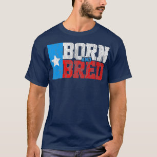 Texas-Geborene und gezüchtete Vintage Texas-Flagg T-Shirt