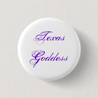 Texas-Göttin Button