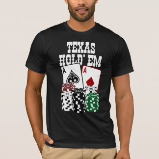 Texas halten sie - zwei Asse und Chips T-Shirt