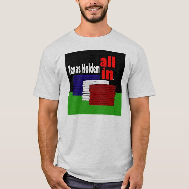 Texas Holdem alles herein! T-Shirt (Vorderseite)
