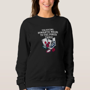 Texas Holdem Poker Gambling Games 6 Sweatshirt