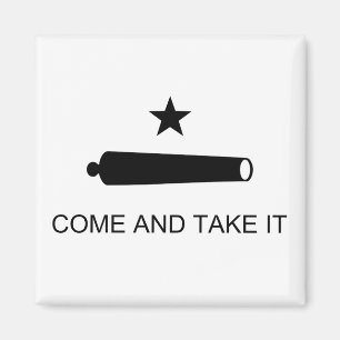 Texas, komm und nimm es. magnet