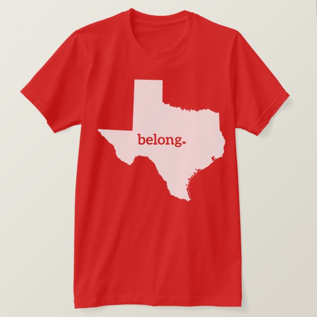 Texas Map Belong, Staatsstolz T-Shirt (Design vorne)