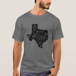 Texas Merry Christmas T-Shirt<br><div class="desc">A Great Funny Gift For A Birthday,  Christmas,  Mother's Day,  Father's day,  Veteran day,  Thanksgiving,  Easter,  Summer,  Vacation,  Shopping,  Outdoors,  Work,  Party,  Daily life,  Holidays,  Family,  Love,  Like,  Favori,  Happy.</div>
