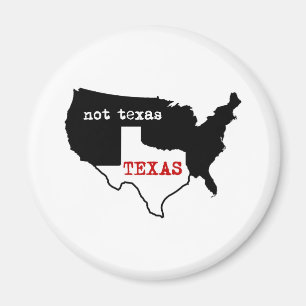Texas / Nicht Texas Magnet