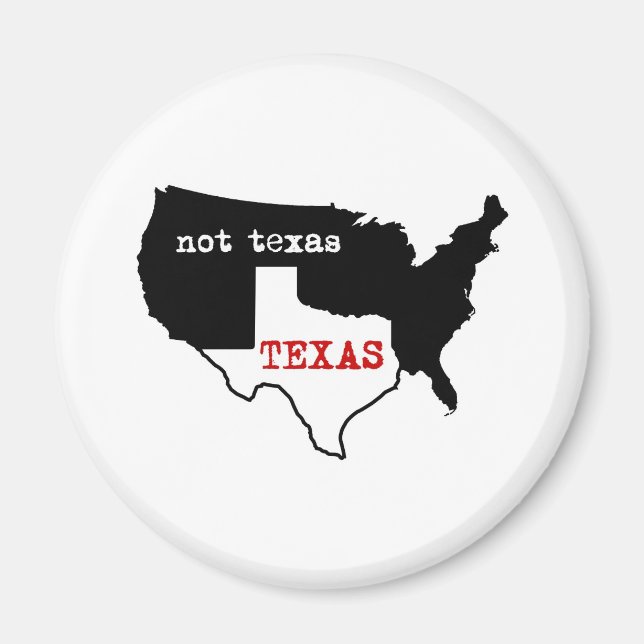 Texas / Nicht Texas Magnet (Vorne)