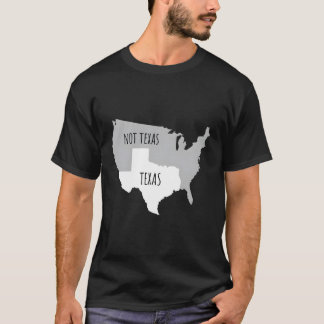 Texas nicht Texas mit Amerika Karte T-Shirt