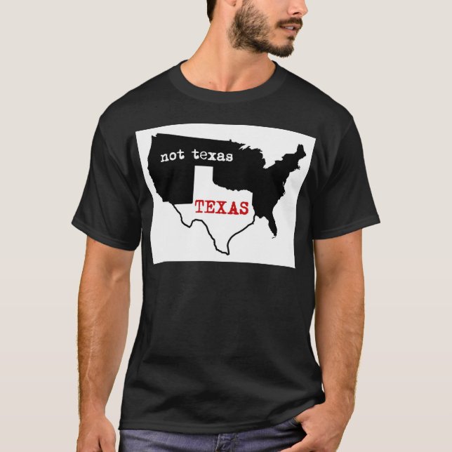 Texas/nicht Texas T-Shirt (Vorderseite)