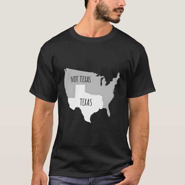 Texas not texas with America Map Lone Star Staat P T-Shirt (Vorderseite)