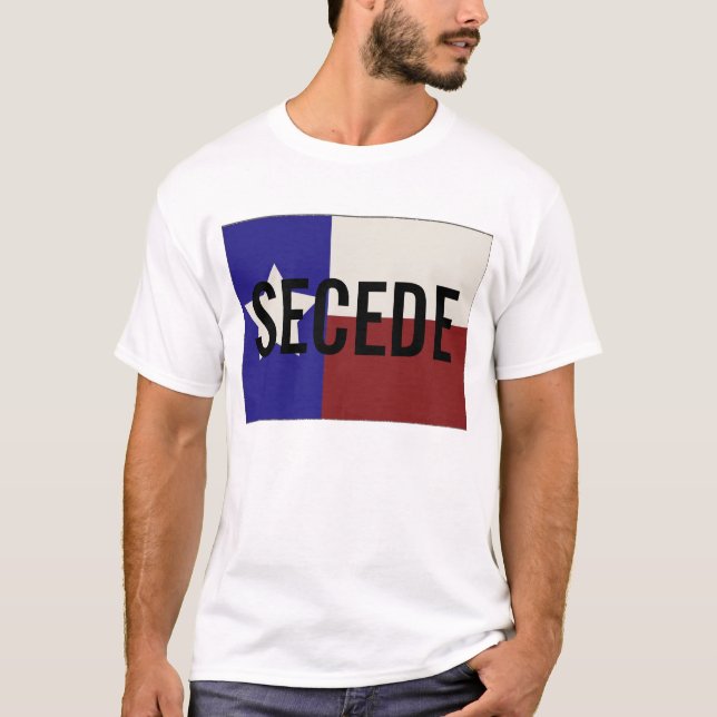 Texas SECEDE T - Shirt (Vorderseite)