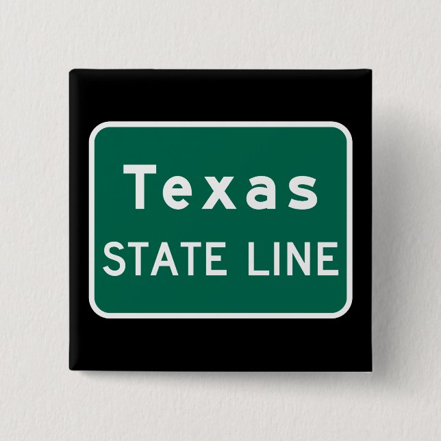 Texas Staat Line Road-Zeichen Button (Vorderseite)