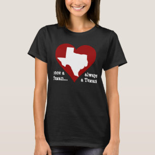 Texas-Stolz-Shirt: einmal ein Texan… immer ein T-Shirt