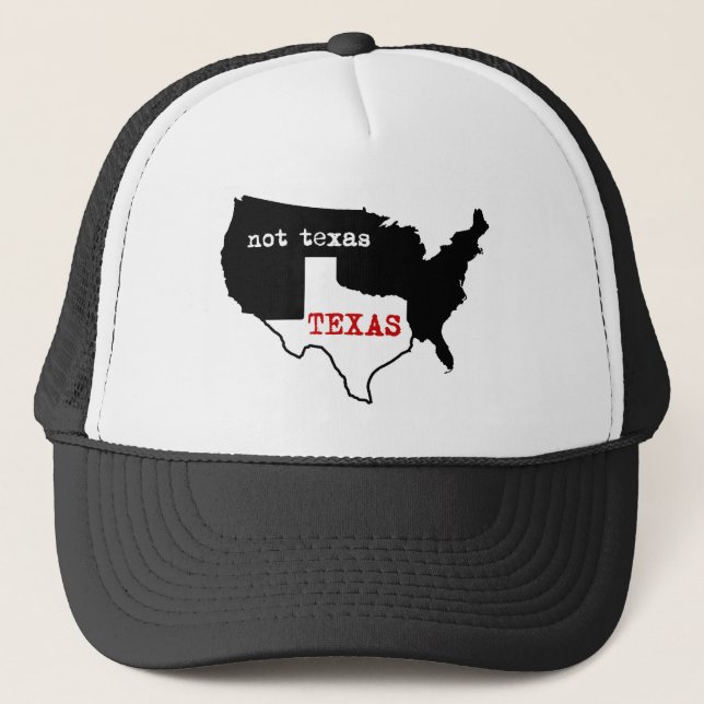 Texas-Stolz! Texas/nicht Texas Truckerkappe (Vorderseite)