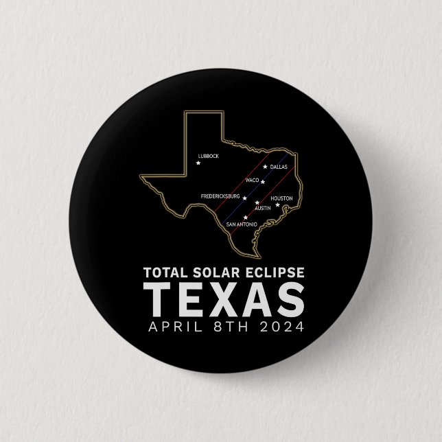 Texas Total Solar Eclipse 2024 Weg der Totalität Button (Vorderseite)