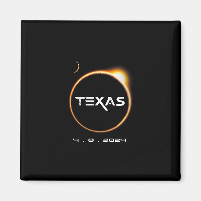 Texas Totality 4.08.2024 Total Solar Eclipse 2024 Magnet (Vorne)