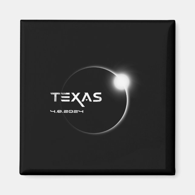 Texas Totality 4.08.2024 Total Solar Eclipse 2024 Magnet (Vorne)