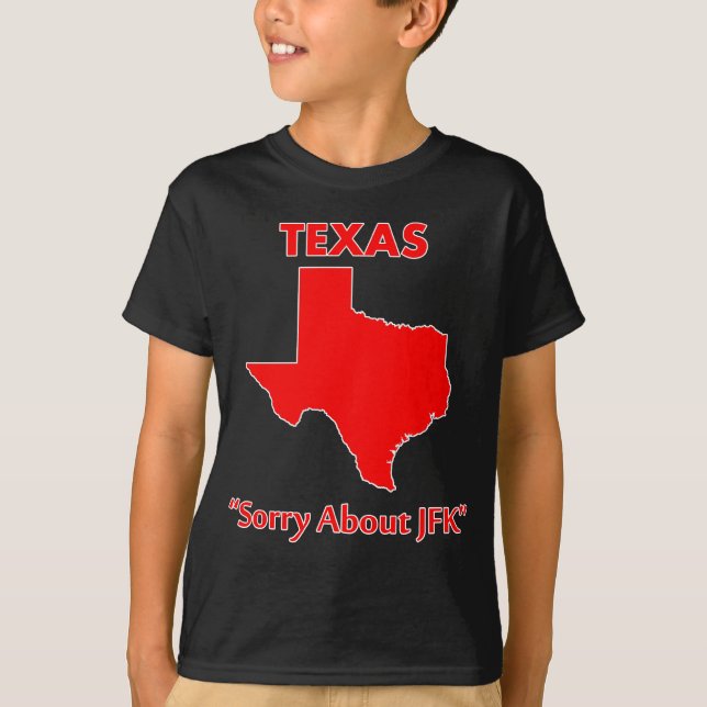 Texas - traurig über JFK T-Shirt (Vorderseite)