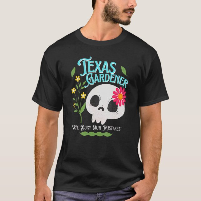 Texas Tx Staat Rebellious Gardener Niedlich Skull  T-Shirt (Vorderseite)