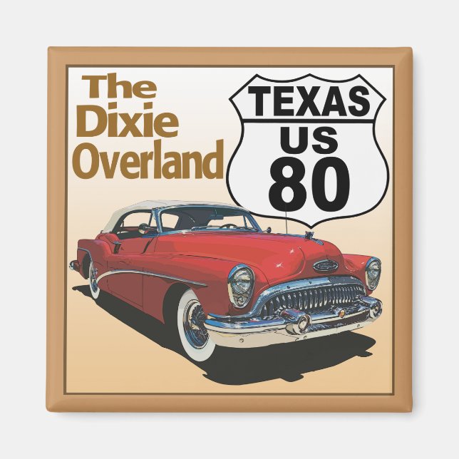 Texas US Route 80 - The Dixie Overland Magnet (Vorne)