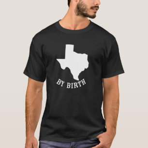 Texas US Staat Map by Birth T-Shirt