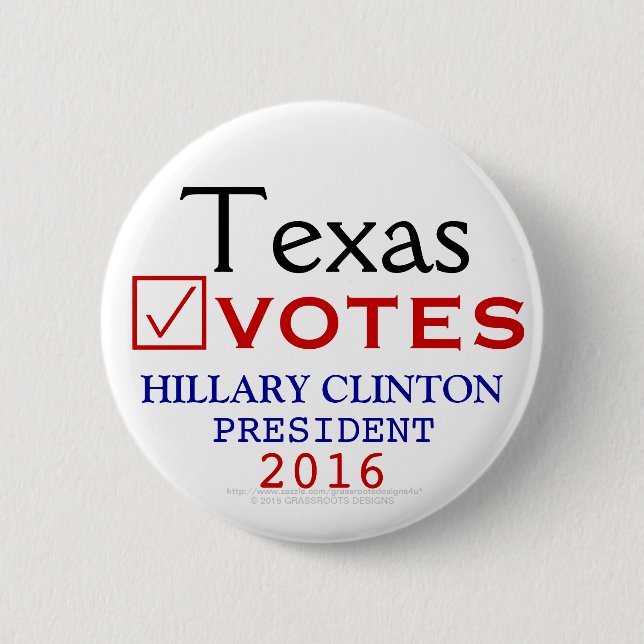 Texas wählt Hillary Clinton-Präsidenten 2016 Button (Vorderseite)