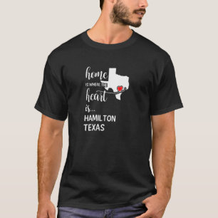 Texas Zuhause ist das Herz, wo Hamilton Landkreis T-Shirt