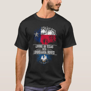 Texas Zuhause Louisiana Roots Staat Tree Flag Shir T-Shirt