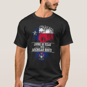 Texas Zuhause Michigan Roots Staat Tree Flag Liebe T-Shirt