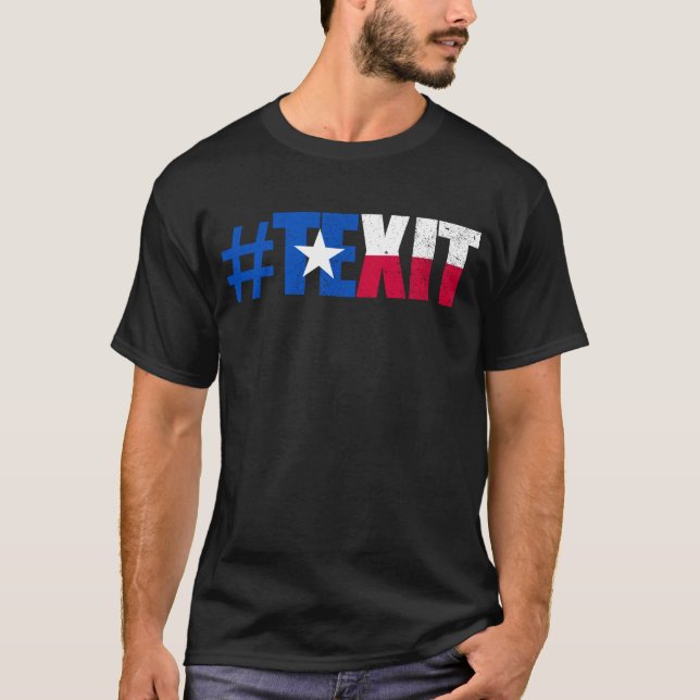 #texit Texas Exit Texit Staat Texas Secede T-Shirt (Vorderseite)