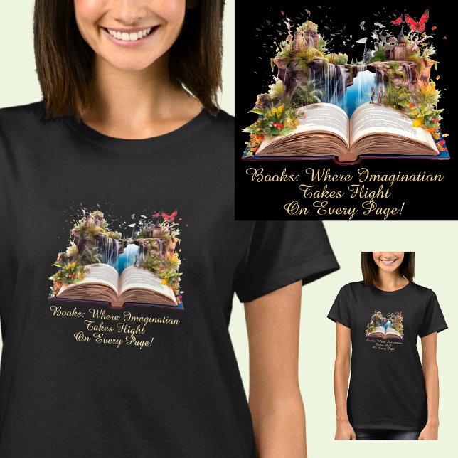 Text ändern, Bücher, in denen Fantasie fliegt T-Shirt (Von Creator hochgeladen)