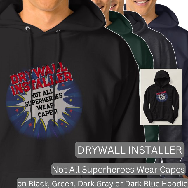 Text ändern, DRYWALL INSTALLER Nicht alle Superhel Hoodie (Von Creator hochgeladen)