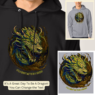 Text ändern, es ist ein großer Tag, Drache zu sein Hoodie