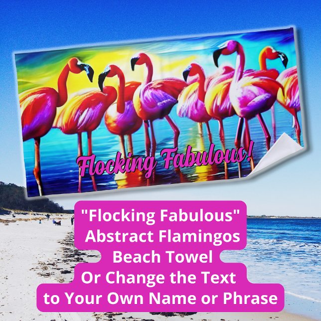 Text ändern, Flocking Fabulous Abstrakt Flamingos Strandtuch (Von Creator hochgeladen)