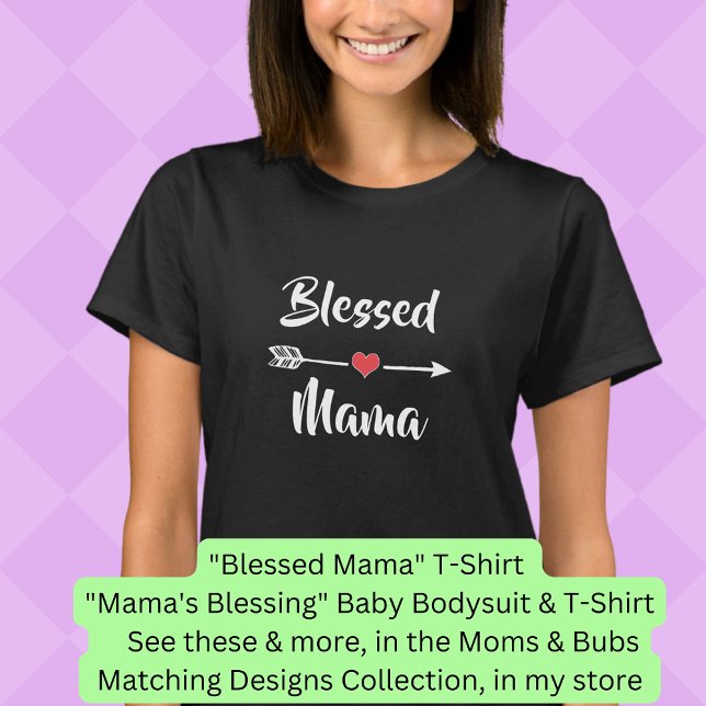 Text ändern - Gesegnete Mama, Mama Baby Matching T-Shirt (Von Creator hochgeladen)