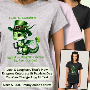 Text ändern, Glück und Lachen St Patricks Dragon T-Shirt