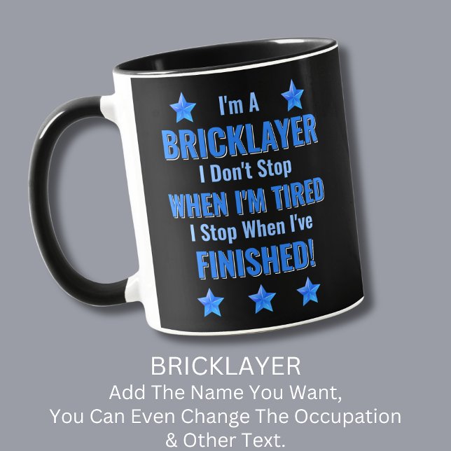 Text ändern, ich bin BRICKLAYER, halte nicht an Mü Tasse (Von Creator hochgeladen)