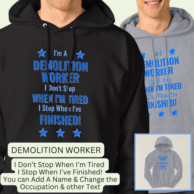 Text ändern, ich bin DEMOLITIONSARBEITER Nicht auf Hoodie (Von Creator hochgeladen)