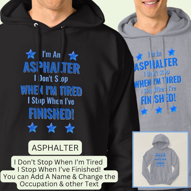 Text ändern, ich bin ein ASPHALTER, hör nicht zu m Hoodie (Von Creator hochgeladen)