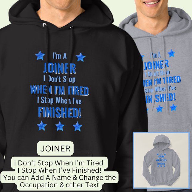 Text ändern, ich bin JOINER nicht aufhören, wenn e Hoodie (Von Creator hochgeladen)