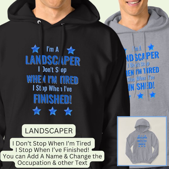 Text ändern, ich bin LANDSCAPER Nicht müde halten Hoodie (Von Creator hochgeladen)