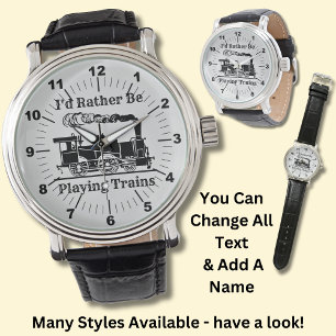Text ändern Ich würde eher Züge Eisenbahn spiel Armbanduhr