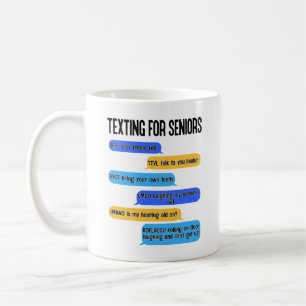 Text-Code für Senioren für die unruhige Altersve Kaffeetasse