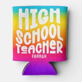 Text-Design-Rainbow Ombre für High School-Lehrer Dosenkühler