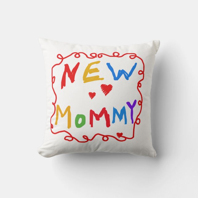 Text für Primärfarben Neue Mommy-Geschenke Kissen (Vorderseite)
