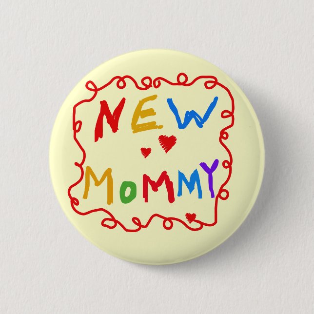 Text für Primärfarben Neue Mommy-Tshirts Button (Vorderseite)