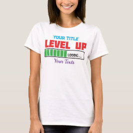 Text 'Level Up' mit grünem Ladefortschritt T-Shirt