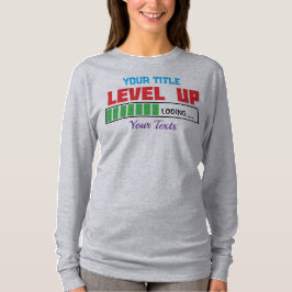 Text 'Level Up' mit grünem Ladefortschritt T-Shirt
