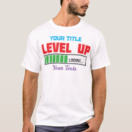 Text 'Level Up' mit grünem Ladefortschritt T-Shirt