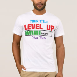 Text 'Level Up' mit grünem Ladefortschritt T-Shirt
