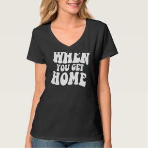 Text-Me, wenn Sie Zuhause-Wörter auf der Rückseite T-Shirt